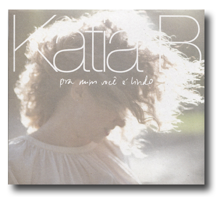 Katia B – Música Brasileira